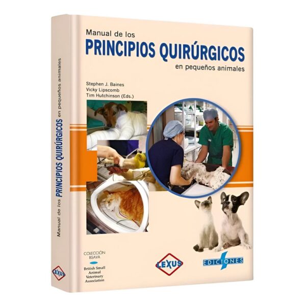 Manual de Los Principios Quirúrgicos en Pequeños Animales