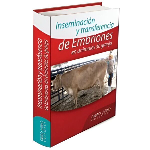 Inseminación y Transferencia de Embriones en Animales de Granja