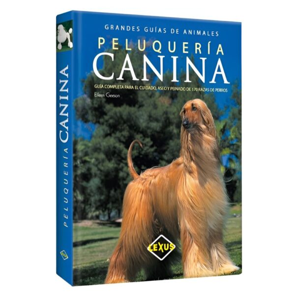 Grandes Guías de Animales Peluquería Canina